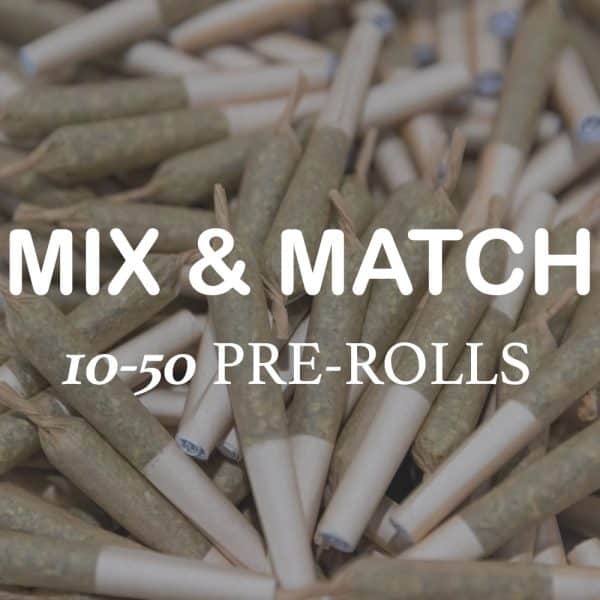 10-50 pre rolls mix and match